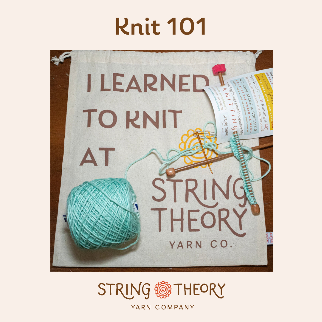 Knit 101 (p) - March 4, 11 and 18