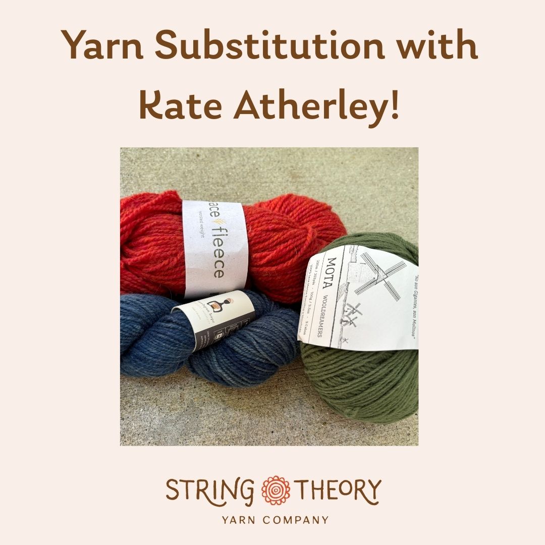 Yarn Substitutions with Kate Atherley (v) - May 31