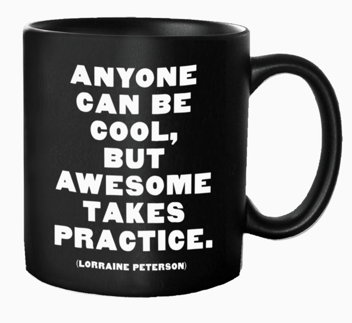 Anyone Can Be Cool Mug