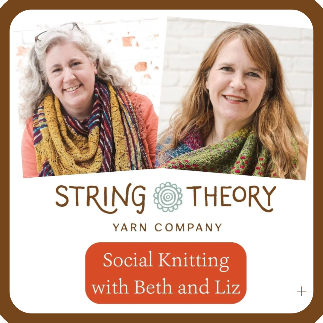 Social Knitting with Beth & Liz (P) - March 15th