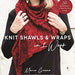 Knit Shawls & Wraps in 1 Week - String Theory Yarn Co