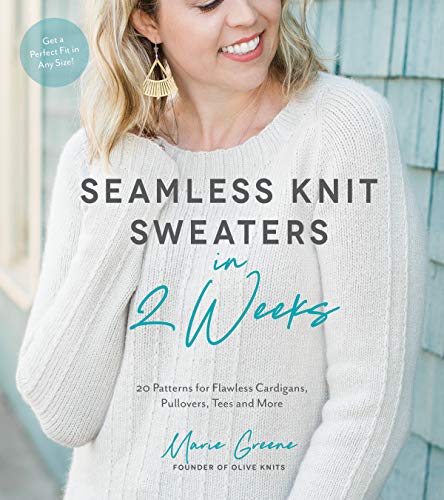 Seamless Knit Sweaters in 2 Weeks - String Theory Yarn Co