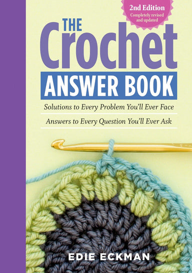 The Crochet Answer Book - String Theory Yarn Co